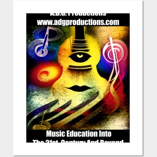 A.D.G. Productions Music Education Into The 21st. Century And Beyond Posters and Art